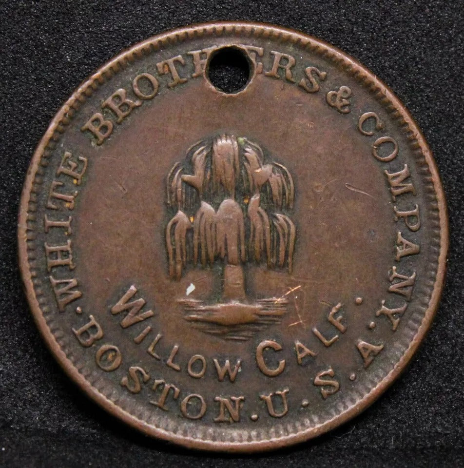 1890s White Brothers & Company Advertising Token Willow Calf Boston USA American