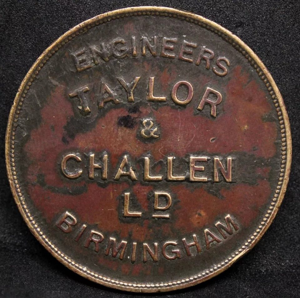Taylor & Challen Advertising token, Crown Size (38mm) GREAT BRITAIN. Birmingham.